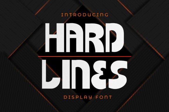Hard Lines: A Display Font for Bold Marketing Campaigns